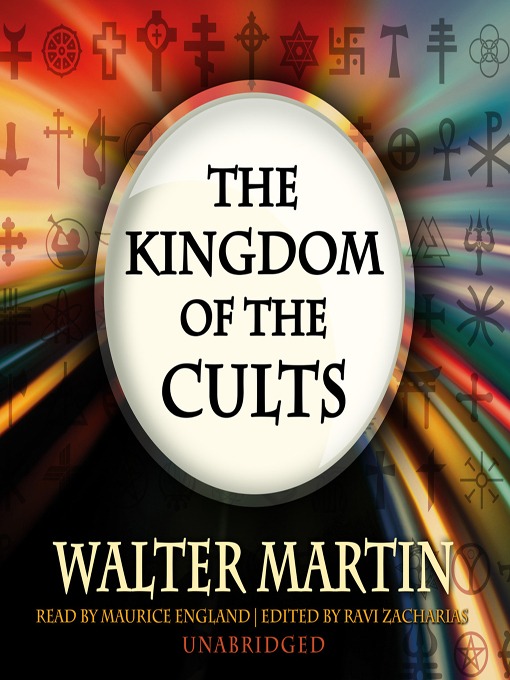 Title details for The Kingdom of the Cults by Walter Martin - Available